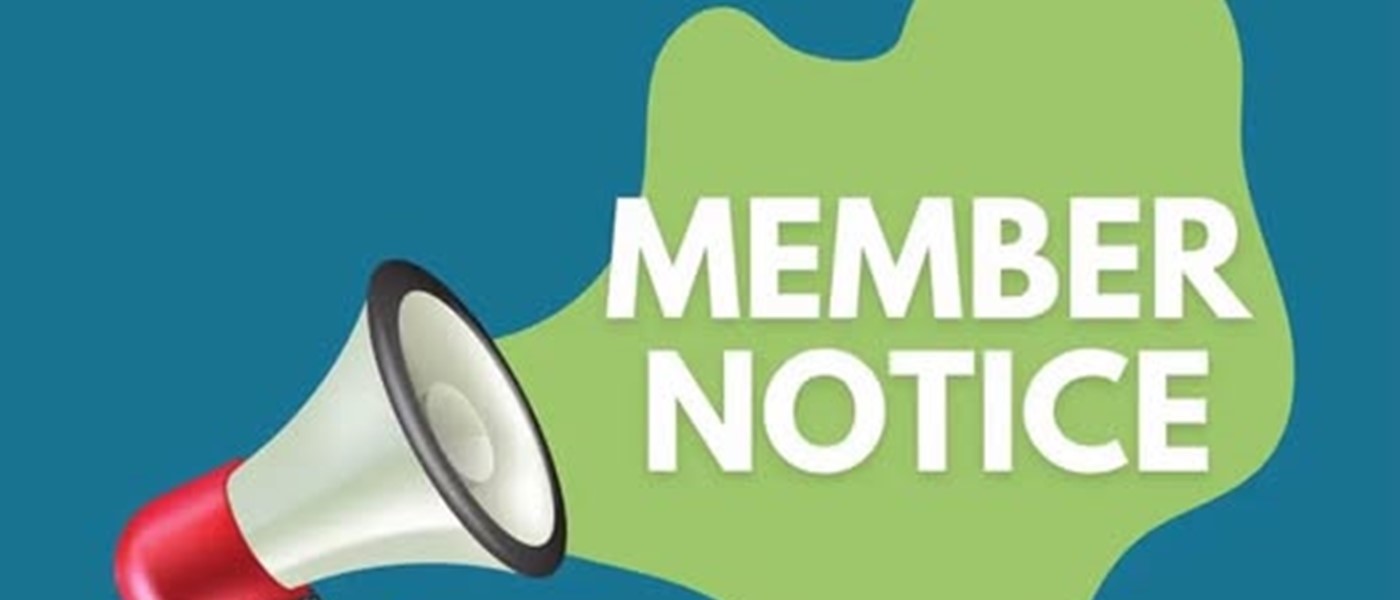 Members Take Note!