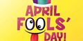 April Fools Day!