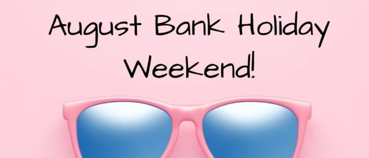 August Bank Holiday