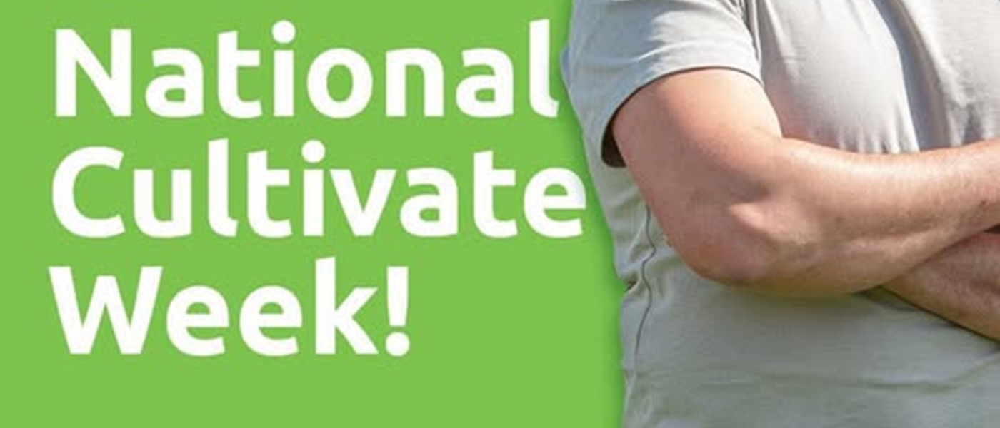 National Cultivate Week 2025